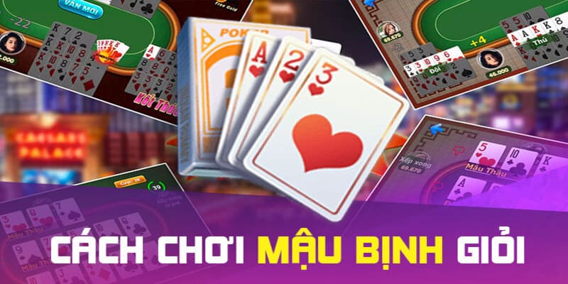 cách chơi bài Mậu Binh Mẹo tâm lý và quản lý vốn ở cách chơi bài mậu binh